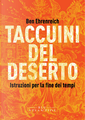 Taccuini del deserto by Ben Ehrenreich