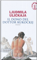 Il dono del dottor Kukockij by Улицкая