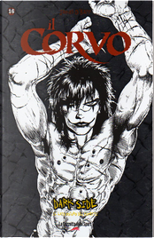 Dark Side - Il lato oscuro dei fumetti vol. 16 by James O'Barr