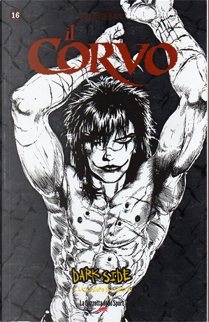 Dark Side - Il lato oscuro dei fumetti vol. 16 by James O'Barr