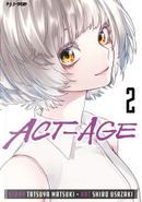 Act-age vol. 2 by Tatsuya Matsuki
