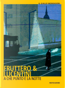 A che punto è la notte by Carlo Fruttero, Franco Lucentini