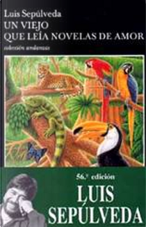 Un viejo que leia novelas de amor by Luis Sepulveda