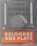Top chef: Relookez vos plats by Camille Caplan
