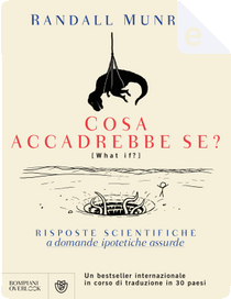 Cosa accadrebbe se? by Randall Munroe