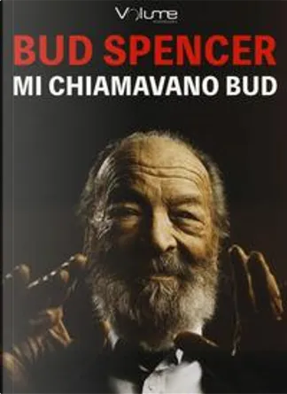 Il giro del mondo in ottant'anni - Bud Spencer - Lorenzo De Luca - - Libro  - Burno 