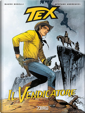 Tex: Il Vendicatore by Mauro Boselli