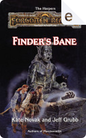 Finder's Bane by Jeff Grubb, Kate Novak Finder's Bane by Jeff Grubb, Kate Novak