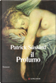 Il profumo by Patrick Suskind
