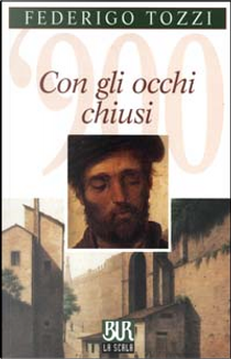 Con gli occhi chiusi by Federigo Tozzi