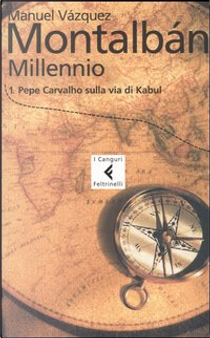 Pepe Carvalho sulla via di Kabul by Manuel Vazquez Montalban