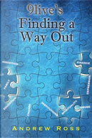 9live's "Finding a Way Out" by Andrew Ross