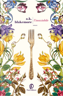 L'insaziabile by A.K. Blakemore