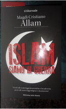 Islam siamo in guerra by Magdi Cristiano Allam