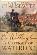 On Wellington by Carl von Clausewitz