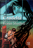 Crudeltà by Koren Shadmi