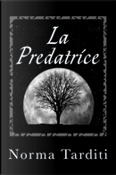 La predatrice by Norma Tarditi