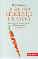 OGM tra leggende e realtà by Dario Bressanini