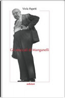 Gli straccali di Manganelli by Viola Papetti