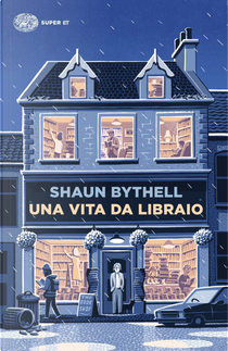 Una vita da libraio by Shaun Bythell