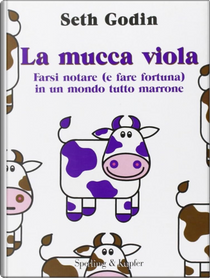 La mucca viola by Seth Godin