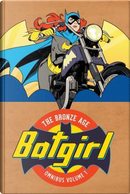 Batgirl the Bronze Age Omnibus 1 by Frank Robbins