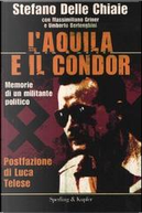 L'aquila e il condor by Massimiliano Griner, Stefano Delle Chiaie, Umberto Berlenghini