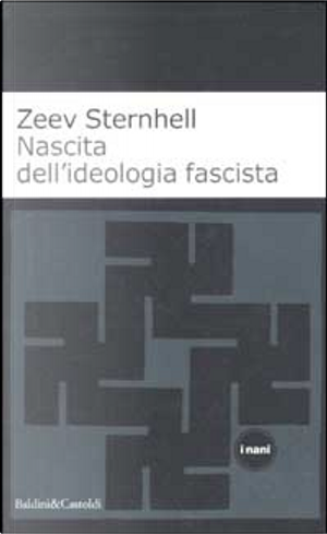 Nascita dell'ideologia fascista by Zeev Sternhell
