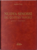 Nuova sinossi dei quattro vangeli. Testo greco-italiano. Vol. 1: Testo. by Angelico Poppi