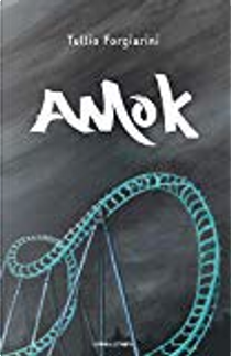 Amok by Tullio Forgiarini