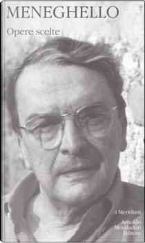 Opere scelte by Luigi Meneghello
