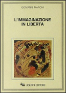 L'immaginazione in libertà by Giovanni Marchi