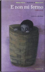 E non mi fermo by Albino Pierro, Mara Cerri