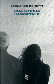 Una storia immortale by Leonardo Bonetti