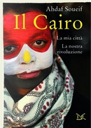 Il Cairo by Ahdaf Soueif