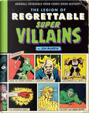 The Legion of Regrettable Supervillains by Jon Morris