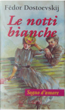 Le notti bianche by Fëdor Dostoevskij