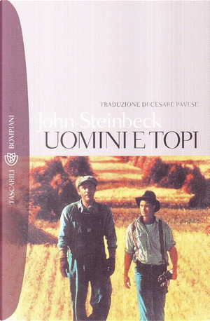 Uomini e topi by John Steinbeck