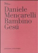 Bambino Gesù by Daniele Mencarelli