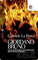 Giordano Bruno by Gabriele La Porta