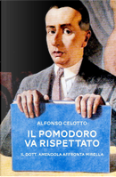 Il pomodoro va rispettato by Alfonso Celotto