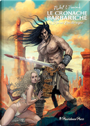 Le Cronache Barbariche Vol. 2 by Robert E. Howard
