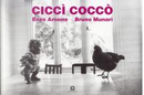 Ciccì Coccò by Bruno Munari, Enzo Arnone
