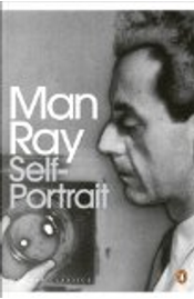 Self-Portrait by Man Ray Self-Portrait by Man Ray