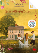 Racconti dall'isola. Prima della guerra by Lucy Maud Montgomery