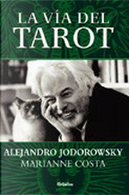 La vía del tarot by Alejandro Jodorowsky, Marianne Costa