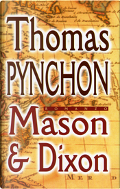 Mason & Dixon by Thomas Pynchon