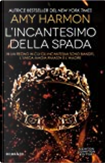 L'incantesimo della spada by Amy Harmon