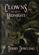 Clowns at Midnight by Terry Dowling