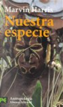 Nuestra especie by Marvin Harris